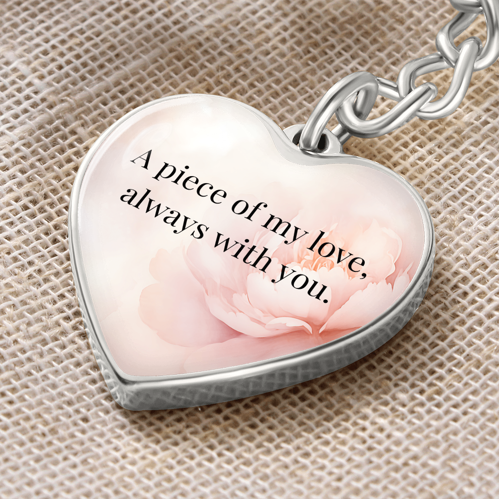 "A Piece of My Heart" Keychain - Matches "My Girl, My World" Necklace from Mom - Always From Mom
