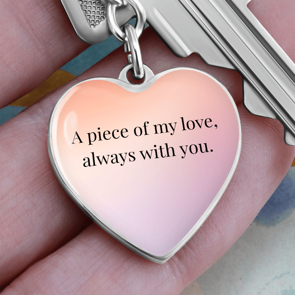 "A Piece of My Heart" Keychain - Matches "Shine On, My Star" Necklace from Mom - Always From Mom