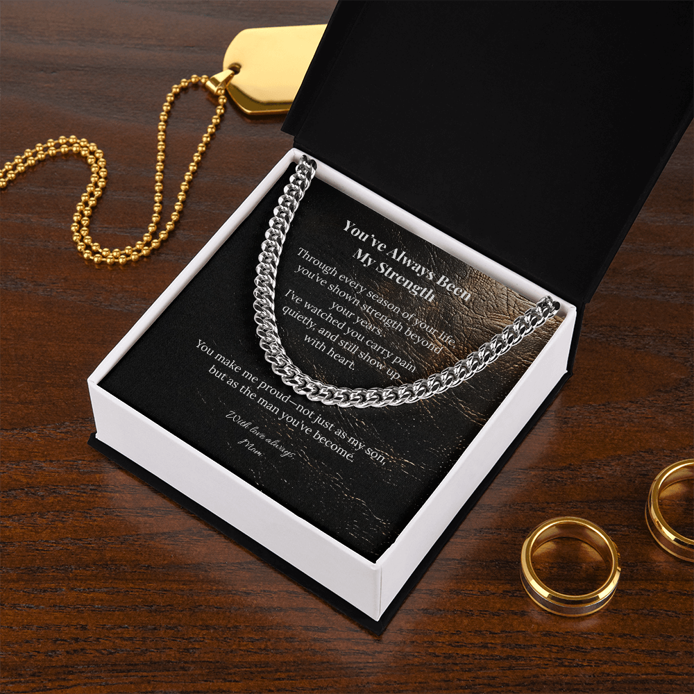 To My Son – You've Always Been My Strength | Cuban Link Chain from Mom