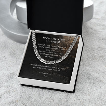 To My Son – You've Always Been My Strength | Cuban Link Chain from Mom